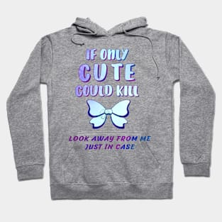 Pastel Goth If only cute could Hoodie